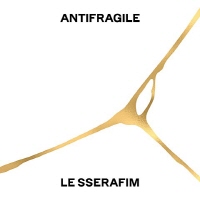 LE SSERAFIM, ANTIFRAGILE